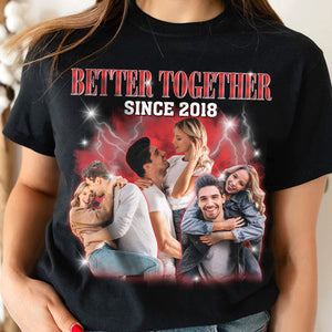 Better Together Since Year - Personalized Shirt - Gift For Couple