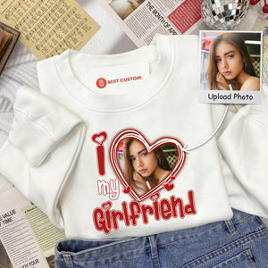 I Love My Girlfriend Custom Photo - Personalized Shirt - Gift For Boyfriend