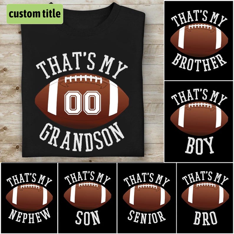 Personalized That's My Boy Football Shirt, Football Family T-Shirts, Football That's My Nephew Shirt, That's My Son Football Shirt