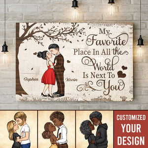 My Favorite Place - Anniversary, Gift For Spouse, Lover, Husband, Wife, Boyfriend, Girlfriend Canvas - Gift For Couple