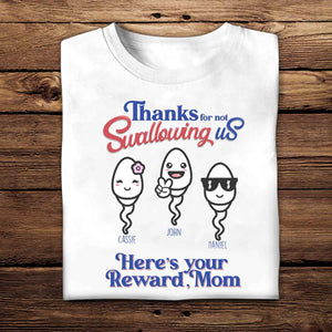 Thanks For Not Swallowing Us - Personalized Shirt - Mother's Day, Funny, Birthday Gift For Mom, Mother, Wife Apparel - Gift For Mom photo_2023-08-01_10-25-49_2.jpg?v=1690860455