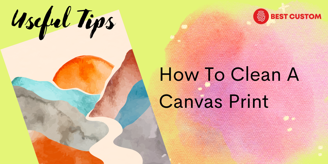 How to Clean a Canvas Print