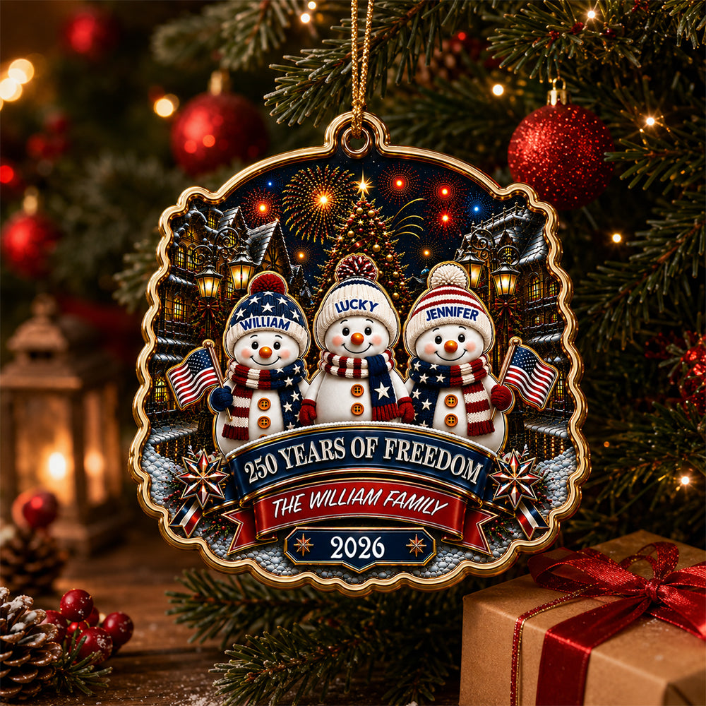 Snowman Family 250 Years Of Freedom Anniversary Family Ornament - Real 3D Raised Ornament