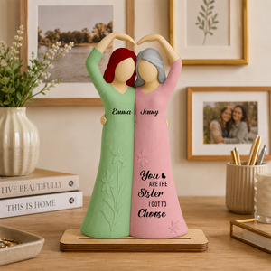 You Are The Sister I Got To Choose - Personalized Wooden Plaque - Gift For Sister, Bestie, Friends