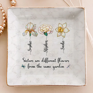 Sisters Are Flowers Mother Of Pearl - Personalized Jewelry Dish - Gift For Sisters, Besties, Friends 01724d34-9d93-434d-a1ff-23b7b71869ac-ban-1_converted.png