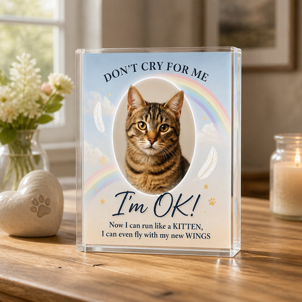 Pet Memorial Acrylic Plaque – "Don't Cry For Me, I'm OK!" (Photo Upload) - Personalized Acrylic Plaque 0249802c-96dd-4e3a-a99f-f824b273422c.jpg