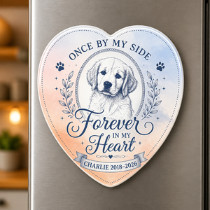 Pet Memorial Heart Fridge Magnet – Once By My Side - Personalized Custom Shape Fridge Magnet 0552d51d-0e47-42ee-8389-246d3c62433d.png