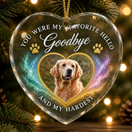 Pet Memorial Heart Photo Ornament – Favorite Hello Hardest Goodbye - Personalized Transparent Acrylic Ornament 05bd14b7-10c7-4181-a31a-b560c2d9be61.png