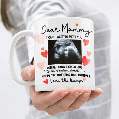 Mommy I Can t Wait To Meet You Mug, Mother s Day Gift For Mom To Be, Pregnancy Gift for New Mom, Happy 1st Mothers Day From The Bump