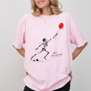 COMFORT COLORS Skeleton Lost Balloon Shirt, Well That Went Well Funny Halloween Tee 075f6225-6a1a-4d82-b70c-e097fb9c3855-3.png