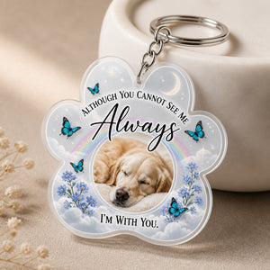Pet Memorial Paw Acrylic Keychain – "Always With You" with Your Pet Photo - Personalized Acrylic Keychain 0792e712-e699-46ab-ba08-6d2be6d8f4e0.jpg