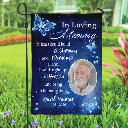 If Tears Could Build A Stairway-Personalized Memorial Garden Flag: Custom Photo, Name, In Loving Memory Tribute,Cemetery Decoration 07aae1ec-1f70-427b-9e7e-493e9d4a18a1-dtg-4-.webp