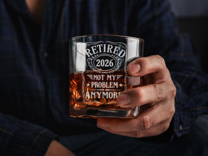 Retirement Gift, Retired 2026 Whiskey Glass, Funny Retirement Gift for Men, Not My Problem Anymore Glass