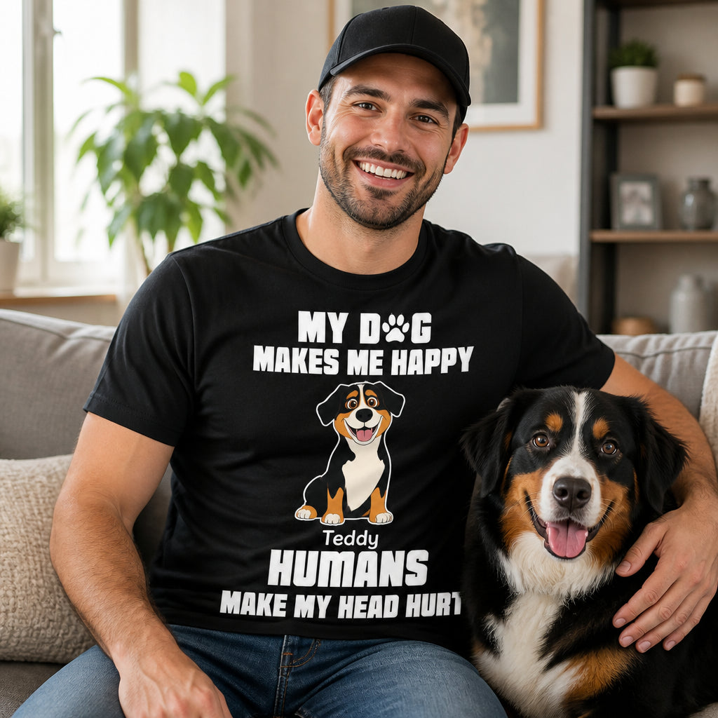 Personalized Dog Owner Tee – My Dog Makes Me Happy, Humans Make My Head Hurt - Personalized T-shirt 085243a1-0ed8-4244-ba56-b2b8bb2bd5d6.jpg