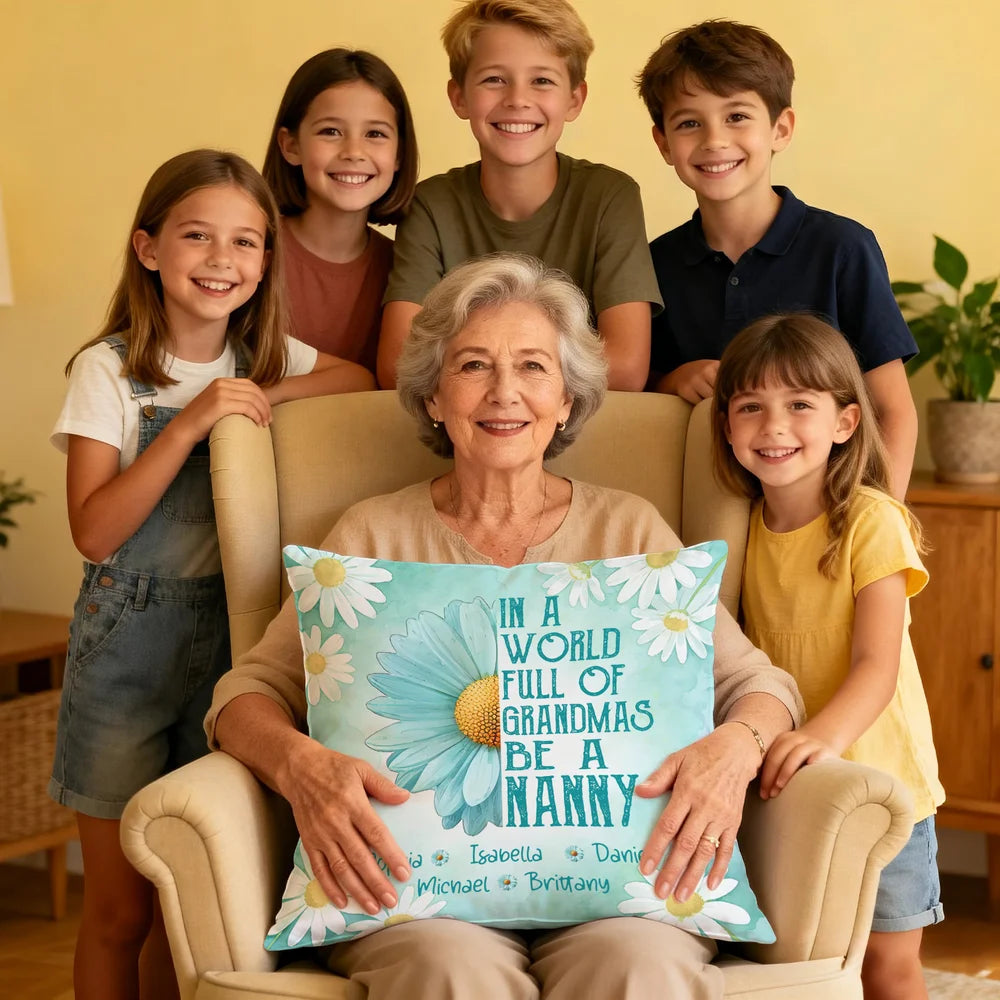 Personalised In A World Full Of Grandmas 1-8 Names Pillow with Nickname Home Decor Birthday Gift for Mom Grandma