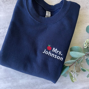 Embroidered Personalized Teacher Name Sweatshirt, Teacher Crewneck Sweatshirt, Apple Crewneck Sweatshirt, Personalized Teacher Sweatshirt