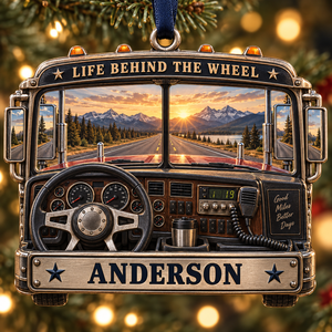 Personalized Truck Driver Christmas Gift - Custom Name Life Behind The Wheel Ornament 0a868038-82b6-4203-a904-2c73f20262fa-Life-Behind-the-Wheel-Ornament-Image-Sep-22-2026-05_29_16-PM.png