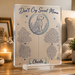 Don't Cry Sweet Mama Pet Memorial Acrylic Plaque - Personalized Name - Personalized Acrylic Plaque 0a909019-6194-48b3-93c6-8813f5474589.jpg