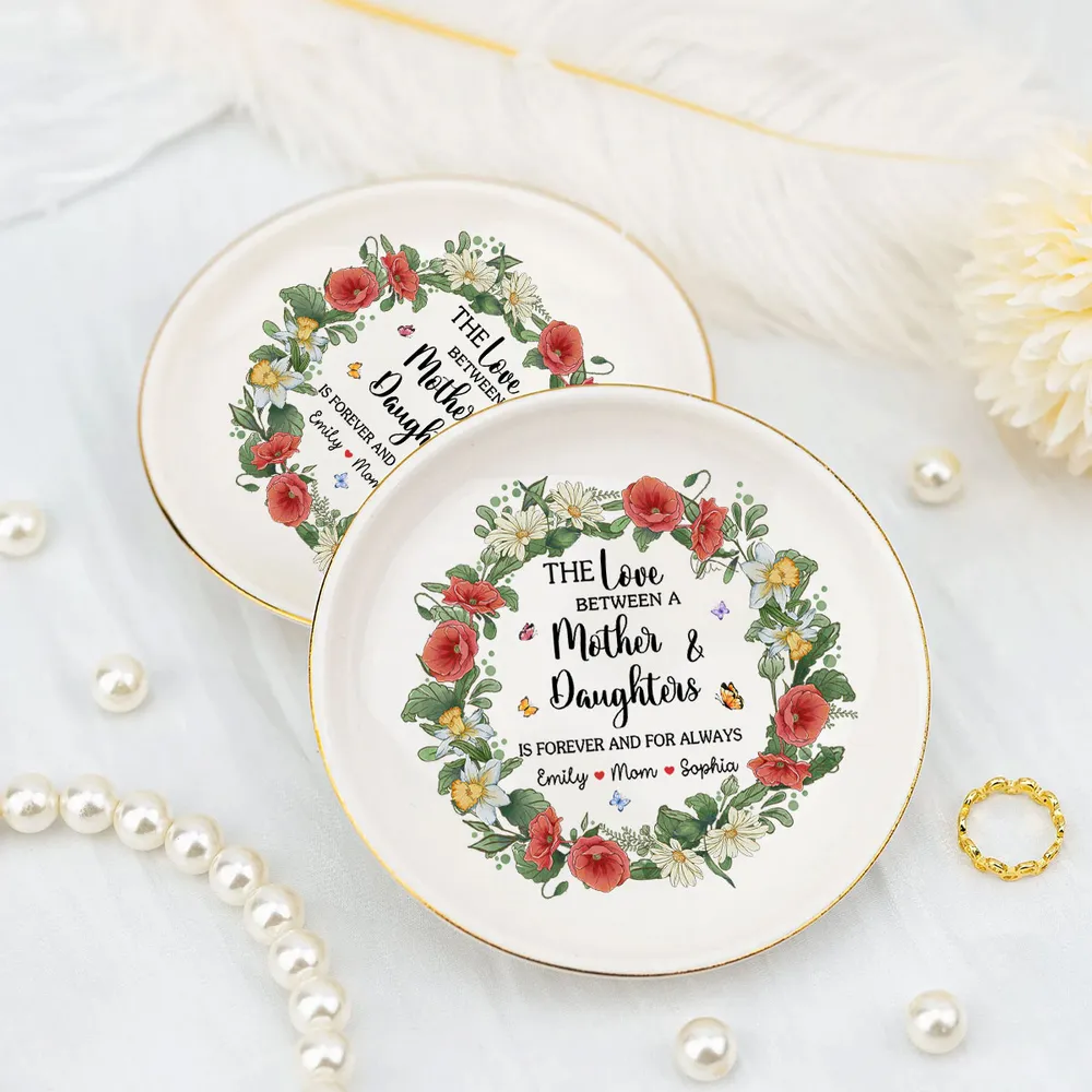 The Love Between A Mother And Daughters Is Forever - Personalized Jewelry Dish - Gift For Mom, Daughter, Mother's Day 0a9e1d87-5451-4c95-bbb2-c076bf019ebe-b4_converted.png