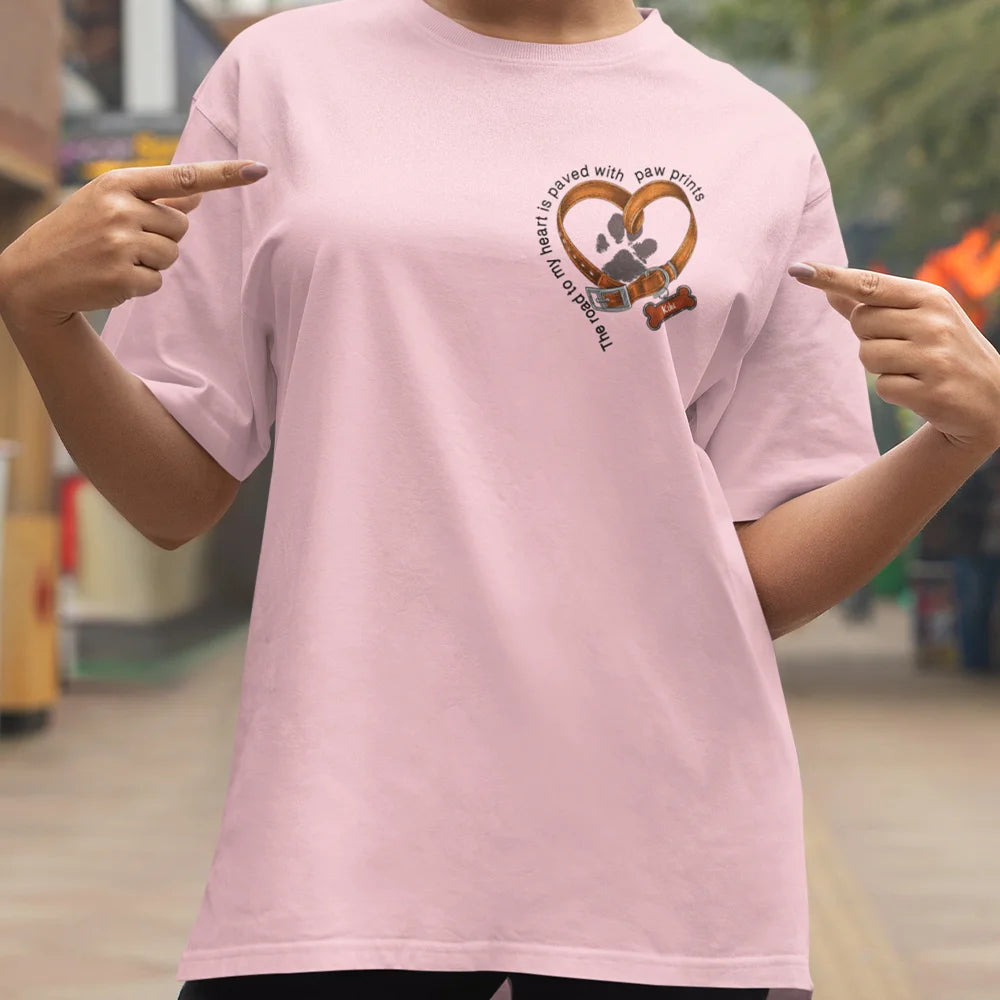 Personalised The Road to My Heart Is Paved with Paw Prints T-shirt with Name Birthday Gift for Pet Lovers