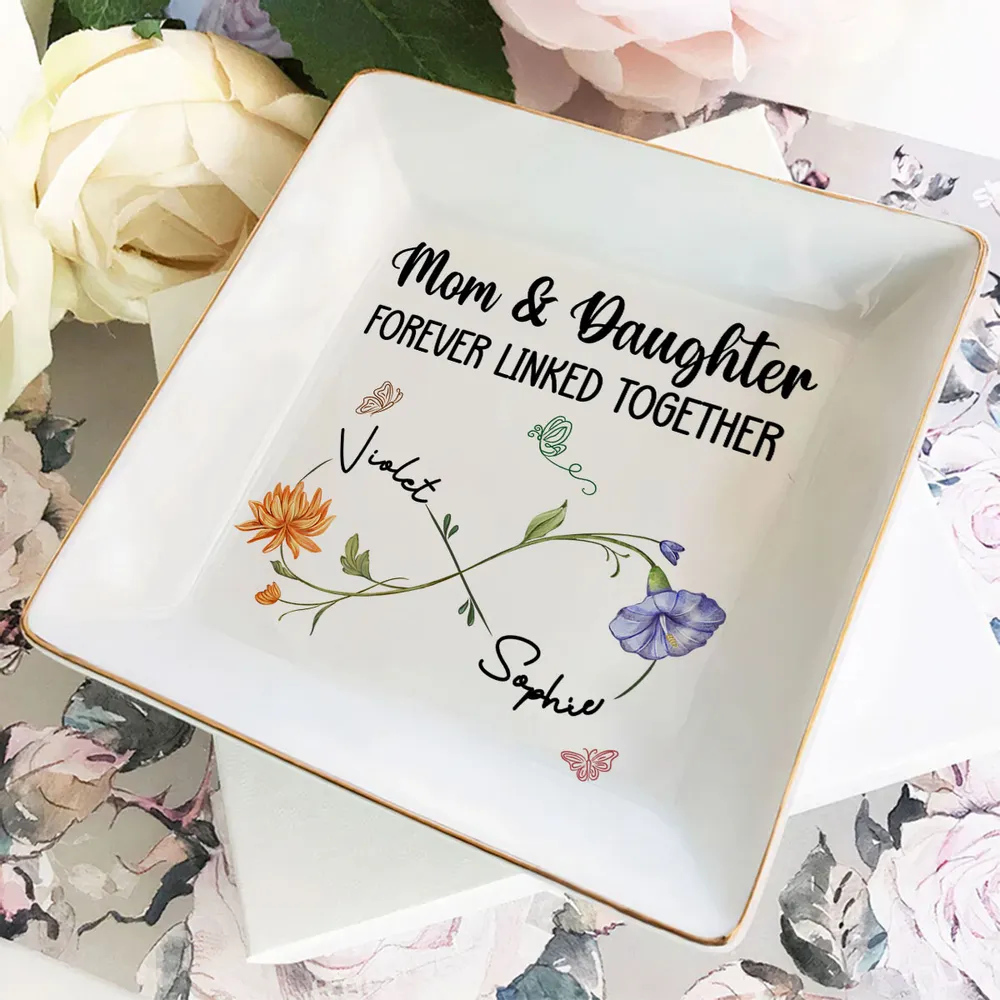 Mom And Daughter Forever Linked Together Birthmonth Flower - Personalized Jewelry Dish  617 reviews 0c42a3b1-837a-4dc0-a693-2632da738680-ban-3_converted.png