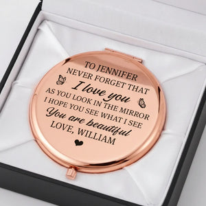 I See Beauty In You - Personalized Custom Compact Mirror