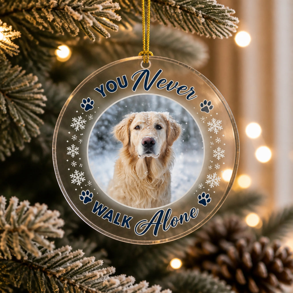 Pet Memorial Photo Ornament - You Never Walk Alone (Round Acrylic) - Personalized Transparent Acrylic Ornament 0cdd7c8e-f3cc-409f-ad07-6ba4fb40f869.jpg