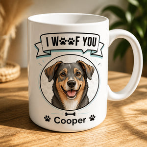 Funny Dog Dad Mug – I Woof You + Pet Photo-To-Cartoon & Name - Personalized Mug 0ecde594-8cf4-4af3-9cd5-f7ea8894809d.jpg