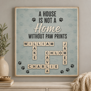 A House Is Not A Home Without Paw Prints - Custom Crossword Wood Sign - Personalized Wood Sign 0f1842bc-e150-4247-8eb8-9a419fbc170e.png