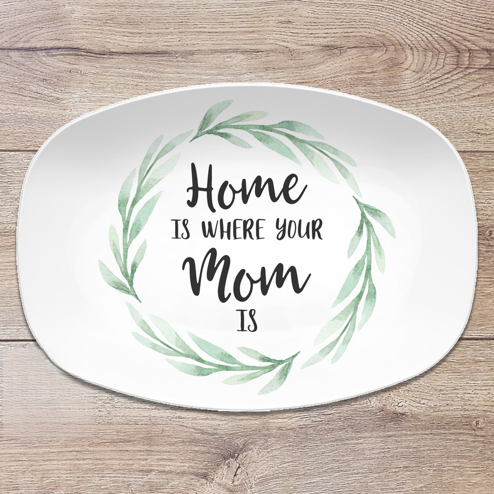Home Is Where Your Mom Is, Mother's Day Personalized Platter, Custom Plate from Kids, Gift for Moms