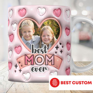 Best Mom Ever Custom Photo - Personalized 3D Inflated Effect Printed Mug - Gift For Mother 1-3_e152a296-2892-4439-b5bc-7e1a9ac1f169.png?v=1713945562