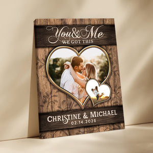 You And Me We Got This Personalized Heart Photo Couple Canvas