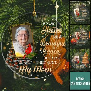 I Know Heaven Is A Beautiful Place Memorial Photo - Personalized Ornament - Memorial Christmas Gift