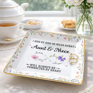 Aunt & Niece Always Be Connected By Heart, Personalized Jewelry Dish, Gift For Aunt, Mother's Day Gift