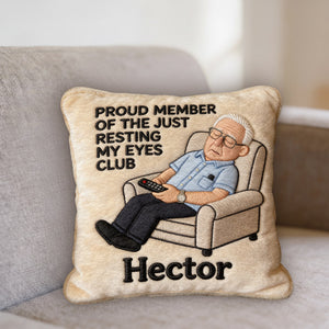 Proud Member of Resting Eyes Club - Funny Personalized Pillow Gift For Dad, Husband, Grandpa, Father's Day Gift
