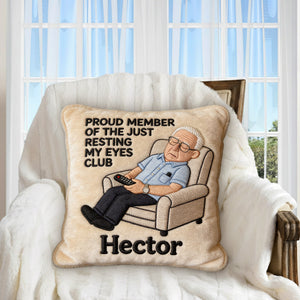 Proud Member of Resting Eyes Club - Funny Personalized Pillow Gift For Dad, Husband, Grandpa, Father's Day Gift