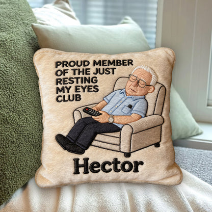 Proud Member of Resting Eyes Club - Funny Personalized Pillow Gift For Dad, Husband, Grandpa, Father's Day Gift