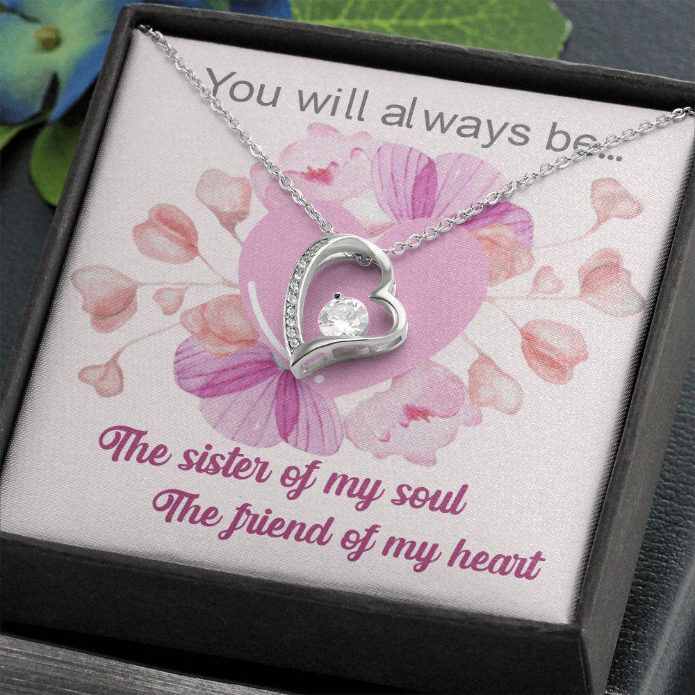 To My Sister You Will Always Be The Friend Of My Heart Necklace With Message Card, Birthday Gift, Meaningful Gift For Sister, Love From Sis. 1047.jpg