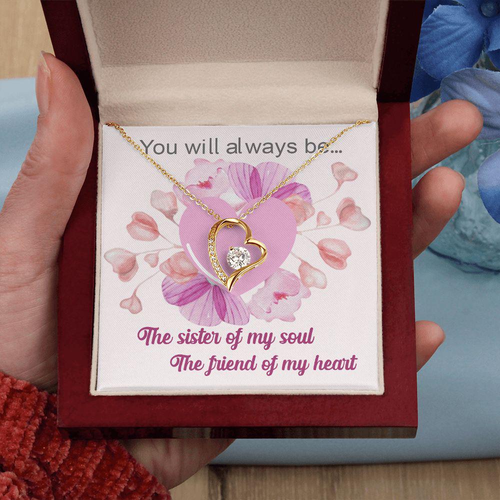 To My Sister You Will Always Be The Friend Of My Heart Necklace With Message Card, Birthday Gift, Meaningful Gift For Sister, Love From Sis. 1053.jpg