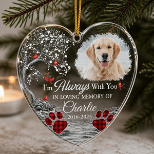 Pet Memorial Photo Heart Ornament – “I’m Always With You” - Personalized Transparent Acrylic Ornament 10748651-4571-4631-ab6e-a5e77bef7cab.jpg