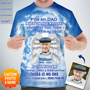 In Heaven I Hide My Tears Personalized Photo 3D All Over Print Shirt Memorial