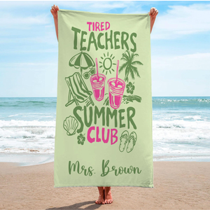 Tired Teachers Summer Club Beach Towel, Custom Name Towel, Summer Gift For Teacher