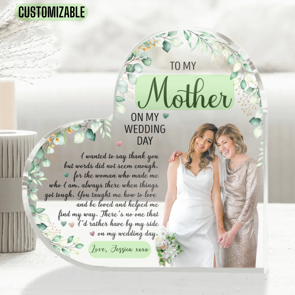 To My Mother I Wanted To Say Thank You - Personalized Acrylic Plaque - Gift For Mom On Wedding Day