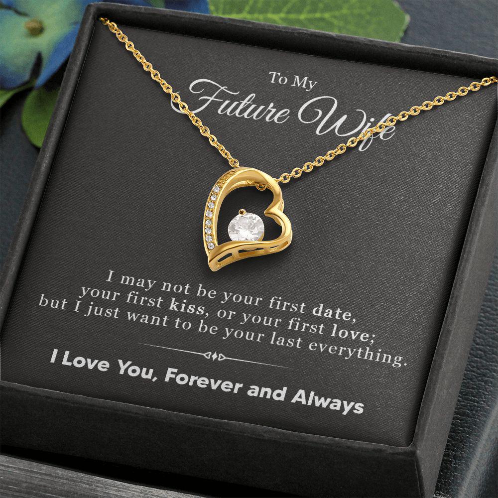 To My Wife I Just Want To Be Your Last Everything Necklace With Message Card, Gift For Wife,   Love From Husband. 1104.jpg