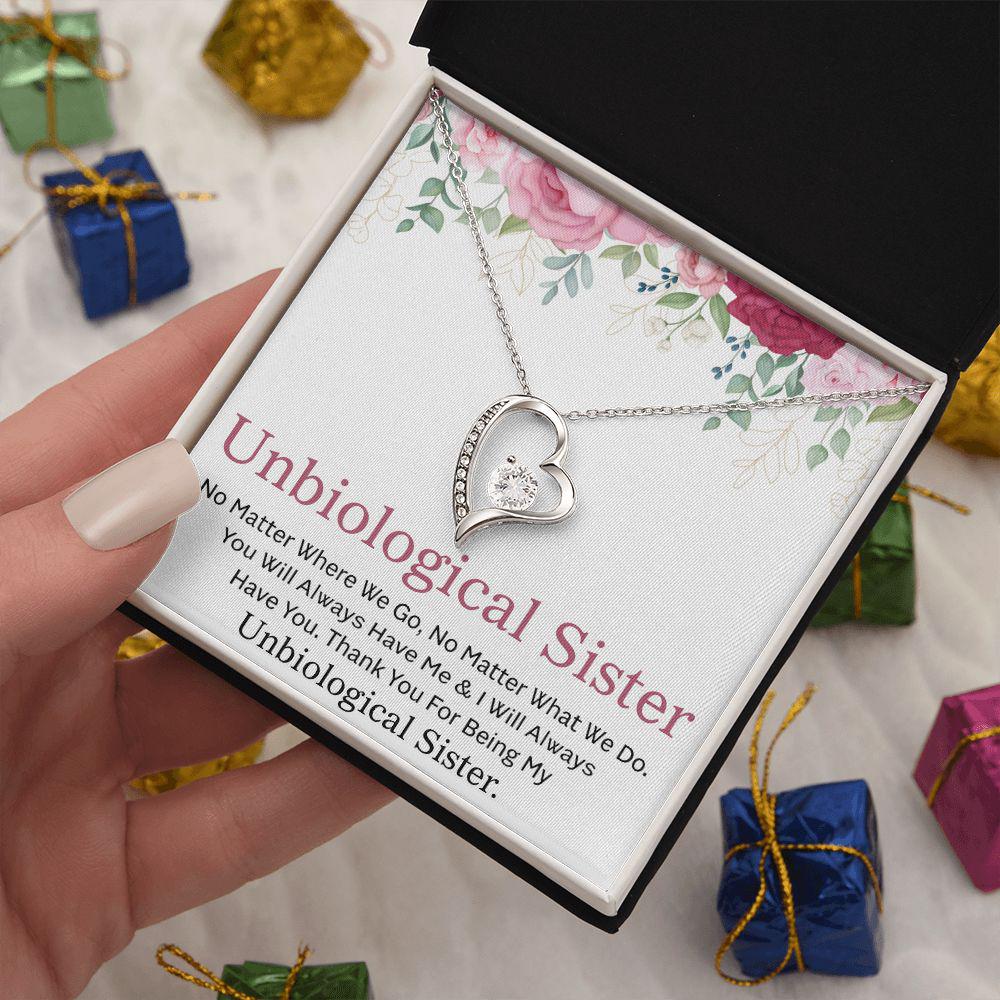 To My Unbiological Sister I Will Always Have You Necklace With Message Card, Birthday Gift, Meaningful Gift For Sister, Love From Sis. 1109.jpg