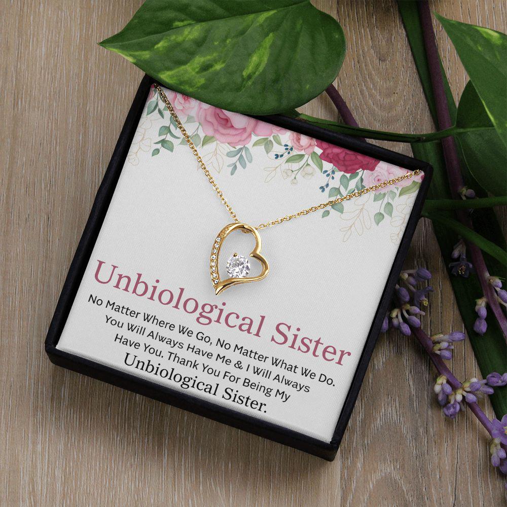 To My Unbiological Sister I Will Always Have You Necklace With Message Card, Birthday Gift, Meaningful Gift For Sister, Love From Sis. 1112.jpg