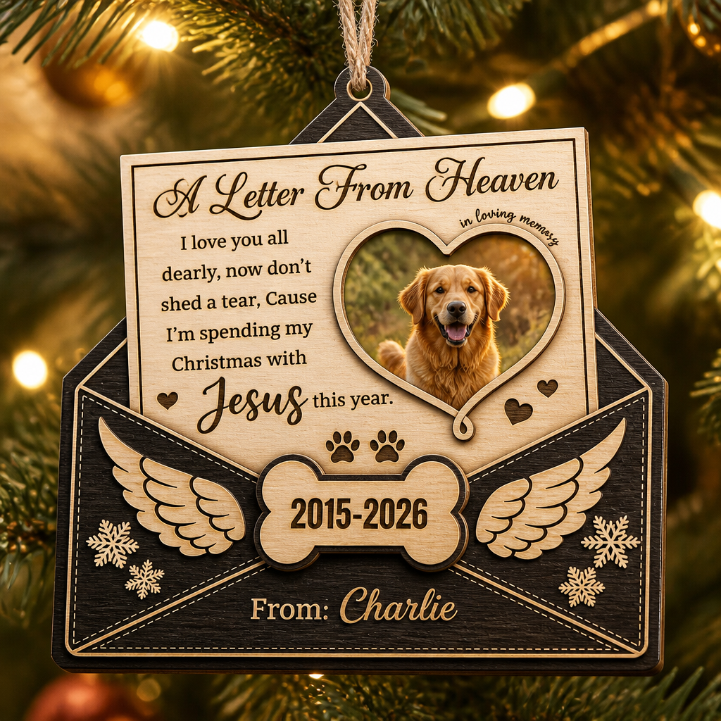 Pet Memorial Letter From Heaven Photo Ornament - Personalized 3-Layered Wood Ornament 11f51cc9-e792-41cc-8355-f03ce89049e3.png