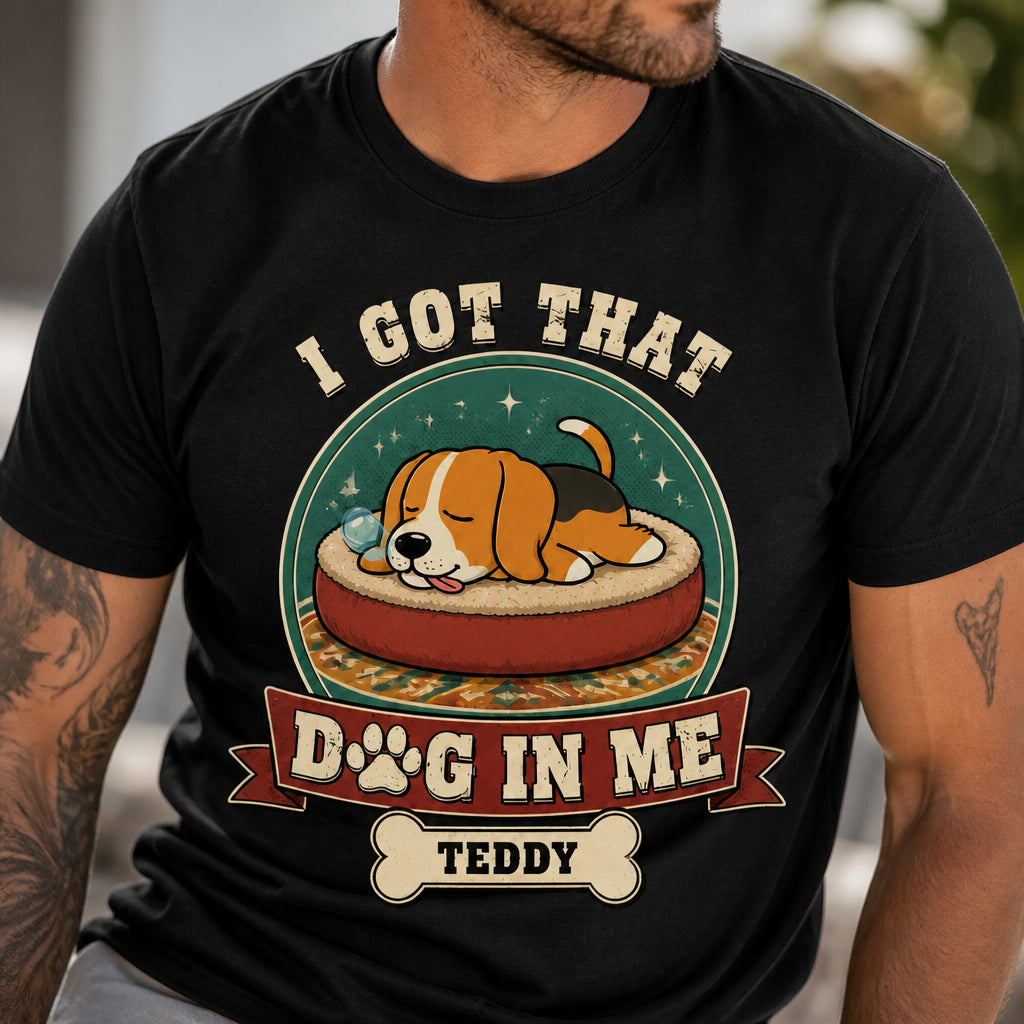 I Got That Dog In Me – Personalized Pet Name Tee - Personalized T-shirt 1231b770-526a-4c01-869d-14e99b4d7741.jpg