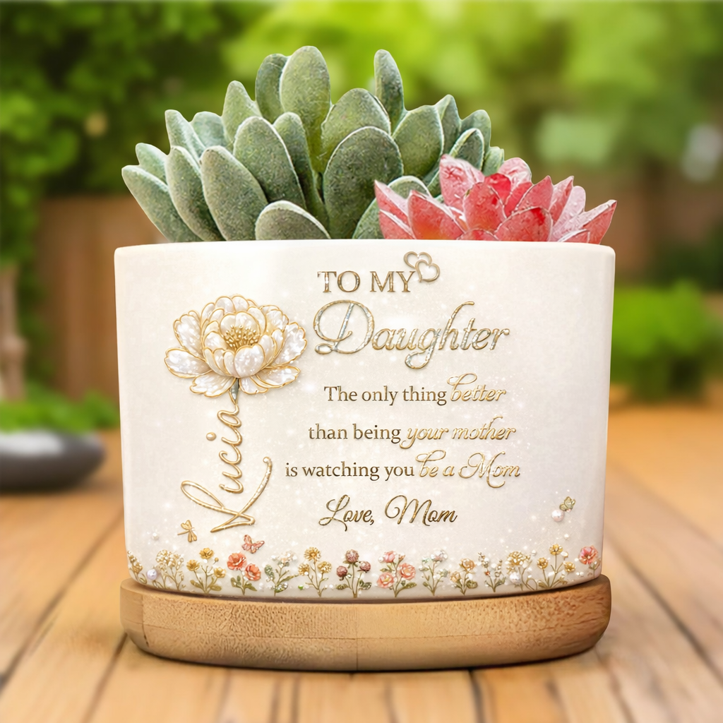 To My Daughter The Best Thing Is Watching You Being A Mom Pearl Effect - Personalized Plant Pot & Vase - Gift For Daughter On Mother's Day