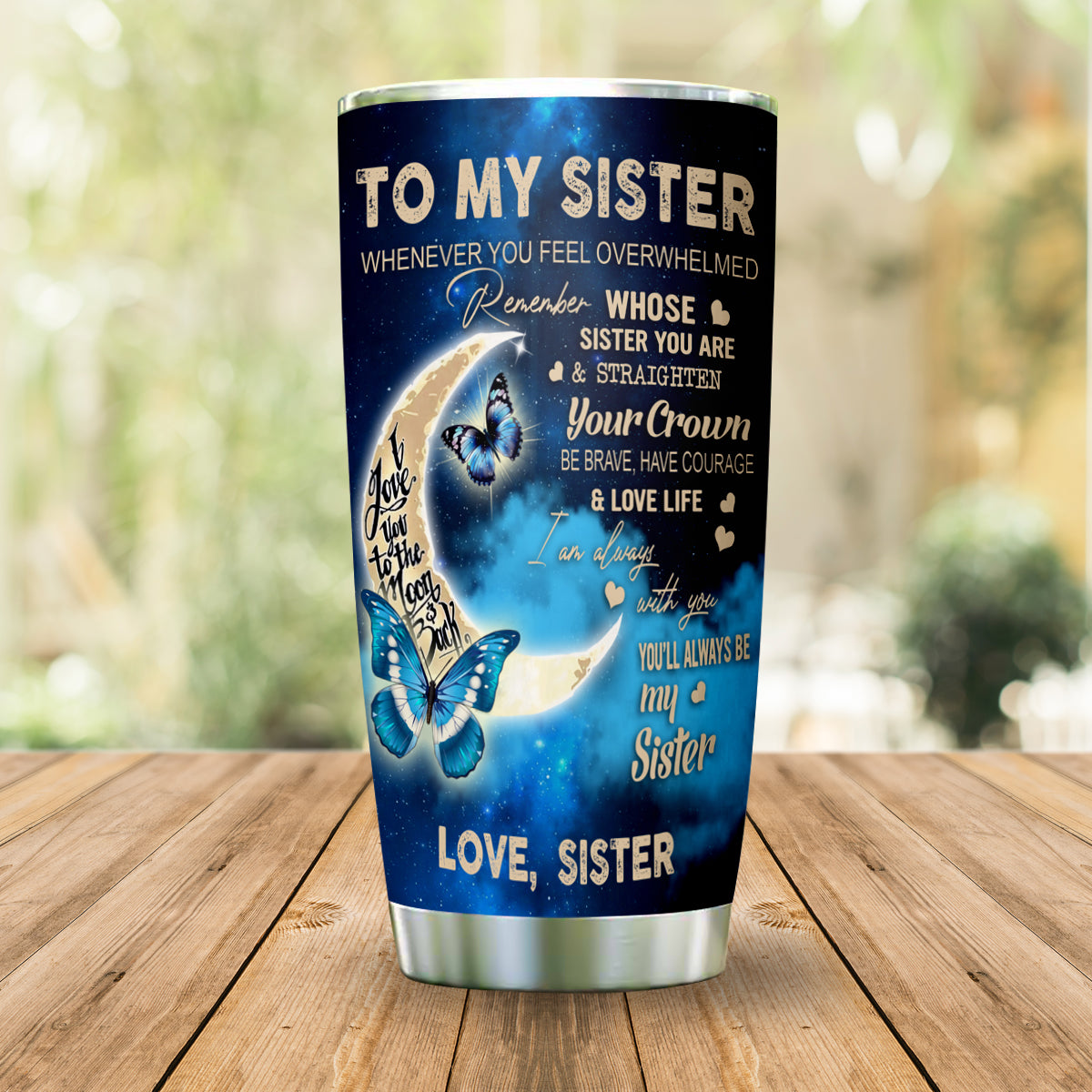 Gift For Sister Tumbler, Butterfly You Always Be My Sister 14.4.jpg